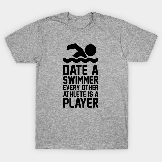 Date A Swimmer T-Shirt by Venus Complete